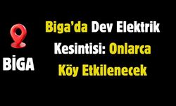 Biga’da Dev Elektrik Kesintisi: Onlarca Köy Etkilenecek