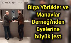 Biga Yörükler ve Manavlar Derneği’nden üyelerine büyük jest