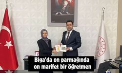 Biga’da on parmağında on marifet bir öğretmen