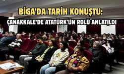 ÇOMÜ Biga’da tarih konuştu: Çanakkale’de Atatürk’ün rolü anlatıldı