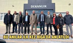 Bu anılar ilk kez Biga’da anlatıldı