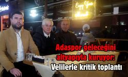 Adaspor geleceğini altyapıyla kuruyor: Velilerle kritik toplantı
