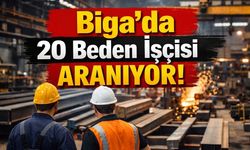 Biga’da 20 Beden İşçisi Aranıyor