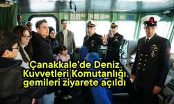 Çanakkale'de Deniz Kuvvetleri Komutanlığı gemileri ziyarete açıldı