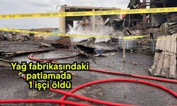 Yağ fabrikasındaki patlamada 1 işçi öldü