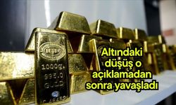 Altındaki düşüş o açıklamadan sonra yavaşladı