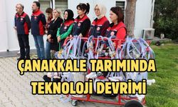 Çanakkale tarımında teknoloji devrimi