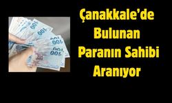 Çanakkale’de Bulunan Paranın Sahibi Aranıyor