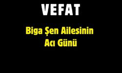 Biga Şen Ailesinin Acı Günü