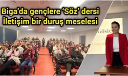 Biga’da gençlere ‘Söz’ dersi: İletişim bir duruş meselesi
