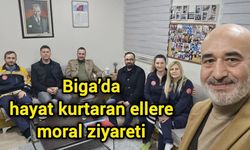 Biga’da hayat kurtaran ellere ziyaret
