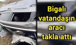 Bigalı vatandaşın aracı takla attı