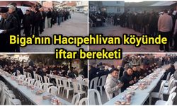 Biga’nın Hacıpehlivan köyünde iftar bereketi