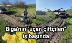 Biga’nın "uçan çiftçileri" iş başında