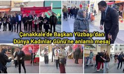 Çanakkale’de Başkan Yüzbaşı’dan Dünya Kadınlar Günü’ne anlamlı mesaj