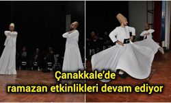 Çanakkale’de ramazan etkinlikleri devam ediyor
