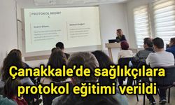 Çanakkale’de sağlıkçılara protokol eğitimi verildi