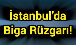 İstanbul’da Biga Rüzgarı!