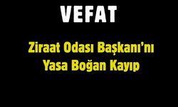 Ziraat Odası Başkanı’nı Yasa Boğan Kayıp