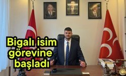 Bigalı isim görevine başladı
