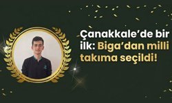 Çanakkale’de bir ilk: Biga’dan milli takıma seçildi!