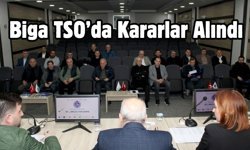 Biga TSO’da kararlar alındı