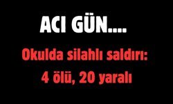 Okulda silahlı saldırı: 4 ölü, 20 yaralı