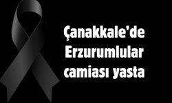 Çanakkale’de Erzurumlular camiası yasta