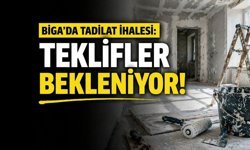 Biga’da tadilat ihalesi: Teklifler bekleniyor!