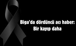 Biga’da dördüncü acı haber: Bir kayıp daha