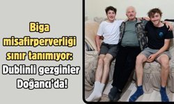 Biga misafirperverliği sınır tanımıyor: Dublinli gezginler Doğancı’da!