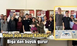 "Yolun açık olsun Kubilay!" Biga’dan büyük gurur