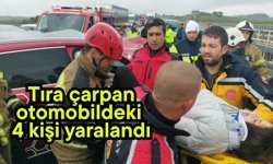Tıra çarpan otomobildeki 4 kişi yaralandı