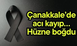 Çanakkale’de acı kayıp… Hüzne boğdu