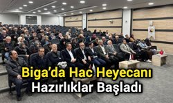 Biga’da Hac Heyecanı: Hazırlıklar Başladı