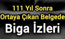 111 Yıl Sonra Ortaya Çıkan Belgede Biga İzleri