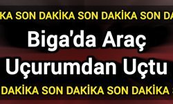 Biga'da araç uçurumdan uçtu!