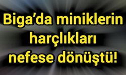 Biga’da miniklerin harçlıkları nefese dönüştü!