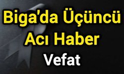 Biga’da üçüncü acı haber