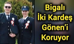 Bigalı İki Kardeş Gönen’i Koruyor