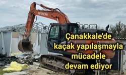 Çanakkale'de kaçak yapılaşmayla mücadele devam ediyor