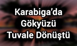 Karabiga’da Gökyüzü Tuvale Dönüştü