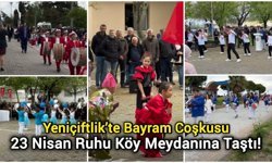 Yeniçiftlik’te Bayram Coşkusu: 23 Nisan Ruhu Köy Meydanına Taştı!