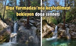 Biga Yarımadası’nda keşfedilmeyi bekleyen doğa cenneti