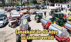 Çanakkale’de 40 köye su tankeri verildi