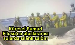 Küresel Sumud Filosu'na uluslararası sularda silahlı saldırı