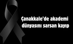 Çanakkale’de akademi dünyasını sarsan kayıp