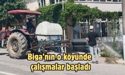 Biga’nın o köyünde çalışmalar başladı