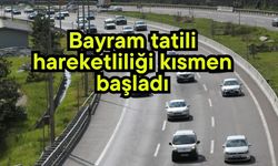 Bayram tatili hareketliliği kısmen başladı