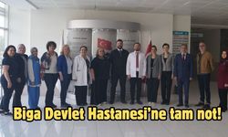 Biga Devlet Hastanesi’ne tam not!